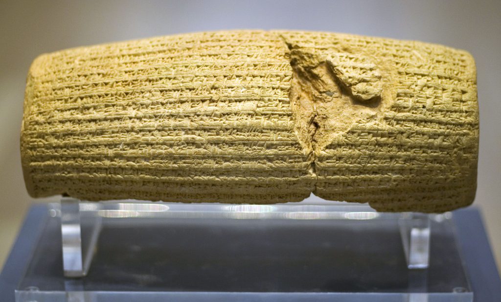 The Cyrus Cylinder, an ancient clay artifact inscribed with Cyrus's decree promoting tolerance and restoration of temples — a landmark in human rights history). Ancient Iran