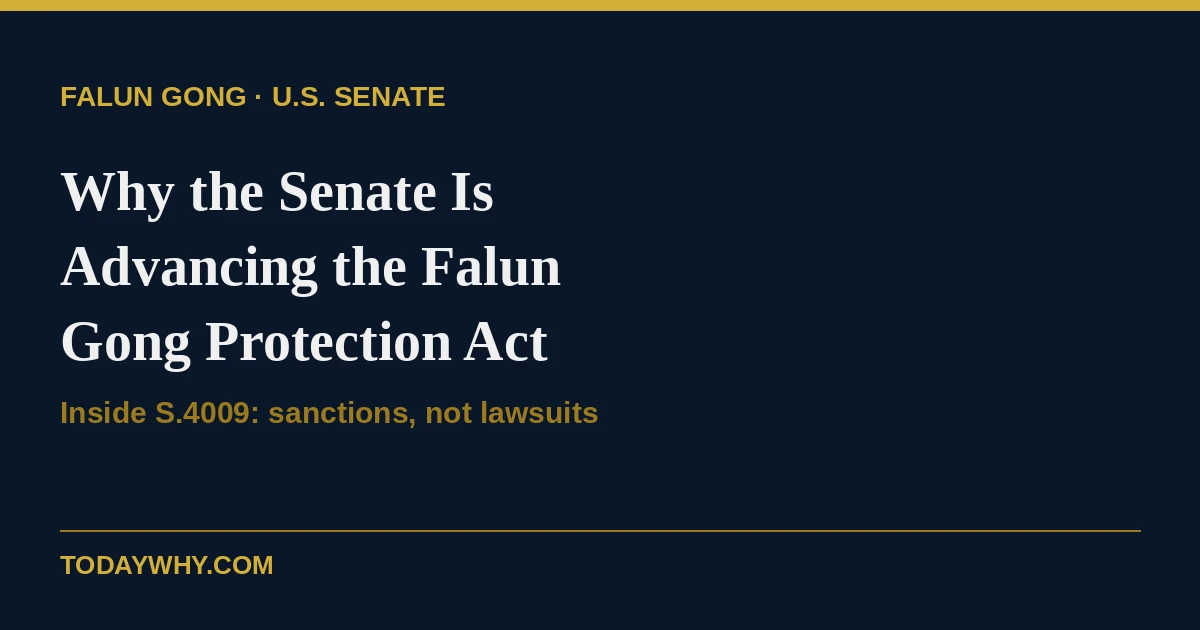 Why the Senate is advancing the Falun Gong Protection Act