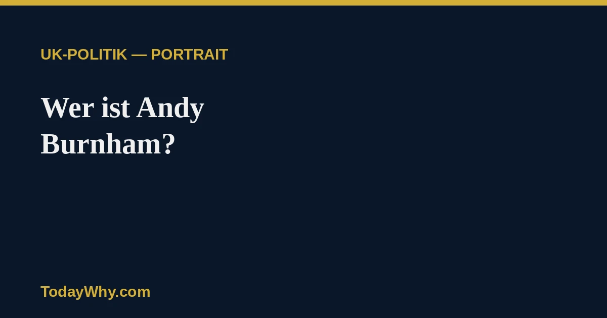Wer ist Andy Burnham? Der wahrscheinliche Nachfolger von Keir Starmer