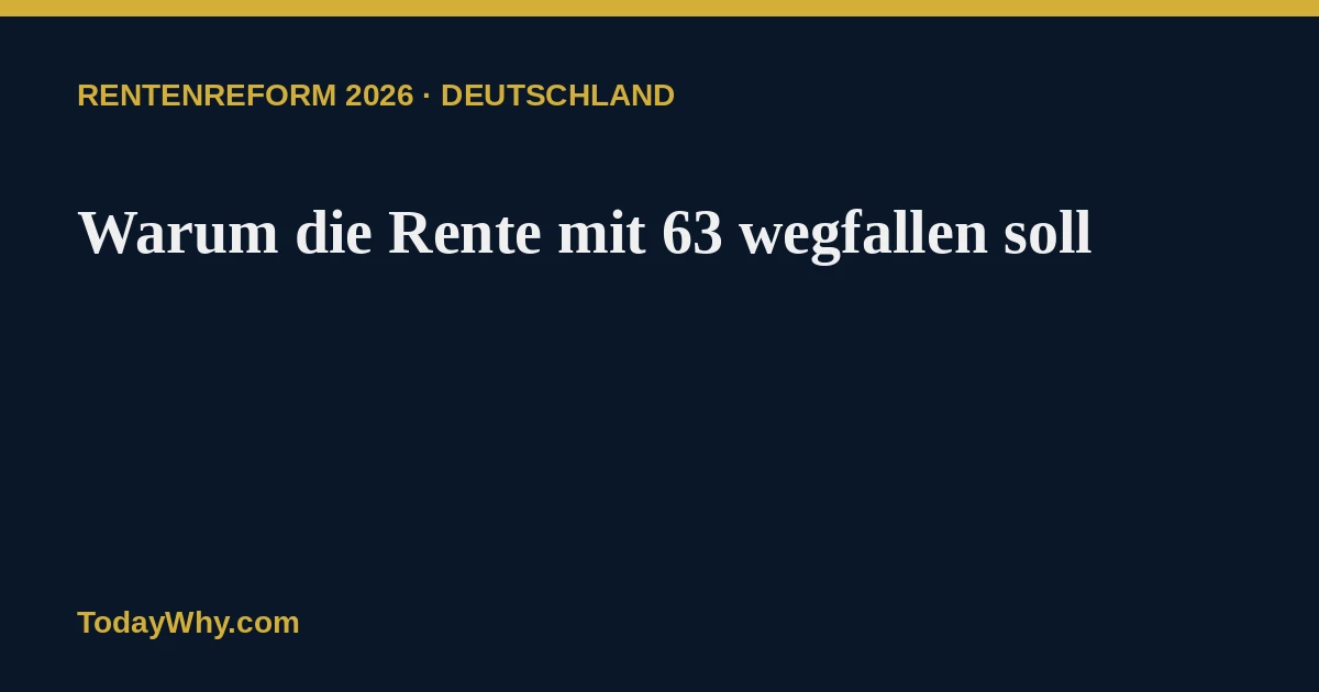 Rentenkommission: Warum die Rente mit 63 wegfallen soll