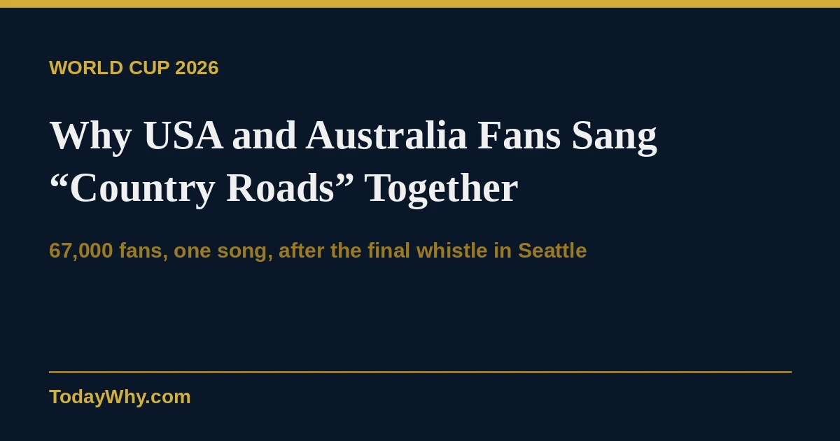 Why USA & Australia Fans Sang "Country Roads"