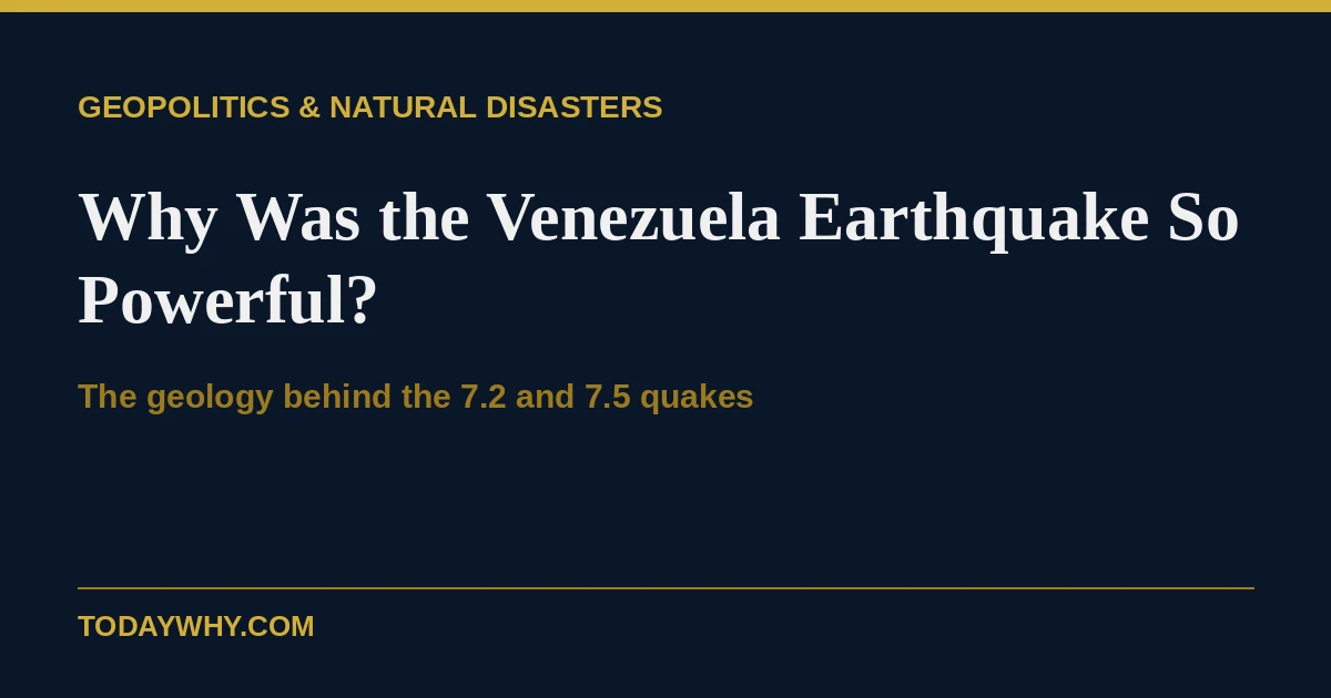 Why did Venezuela just experience its strongest earthquake in 125+ years? The Caribbean–South American plate boundary, explained simply.