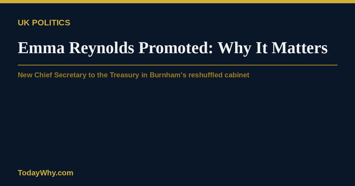 Emma Reynolds promoted: Why her treasury role matters