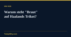 Warum steht 'Braut' auf Haalands Trikot?