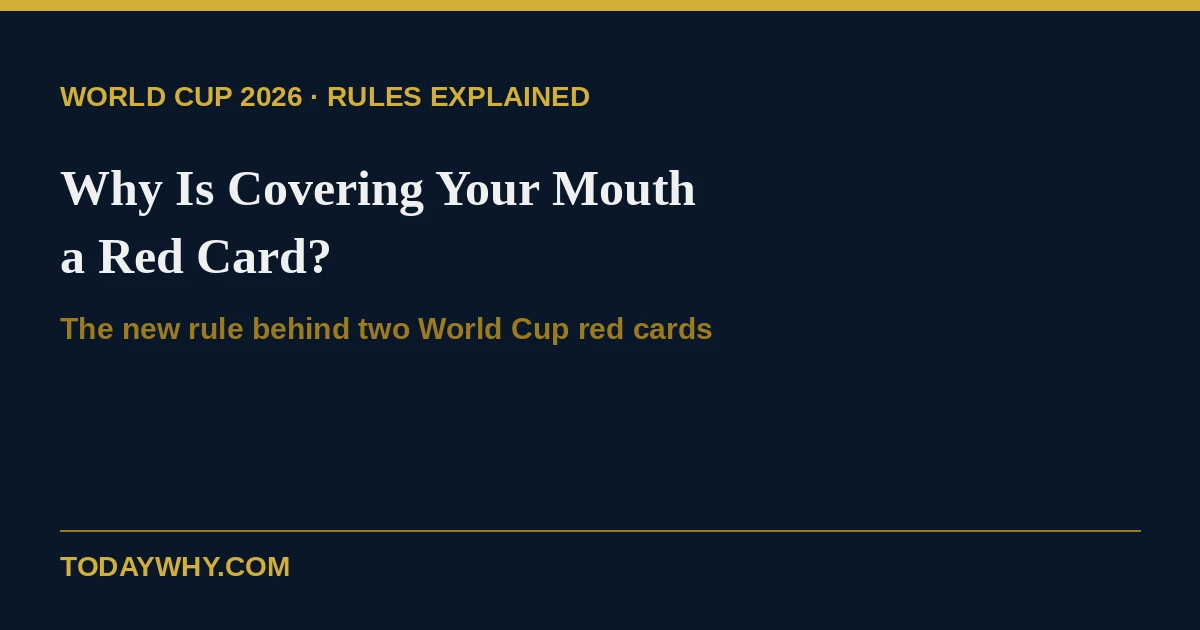 Why Is Covering Your Mouth a Red Card in Soccer? The Rule Explained 7 Why Is Covering Your Mouth a Red Card in Soccer? The Rule Explained