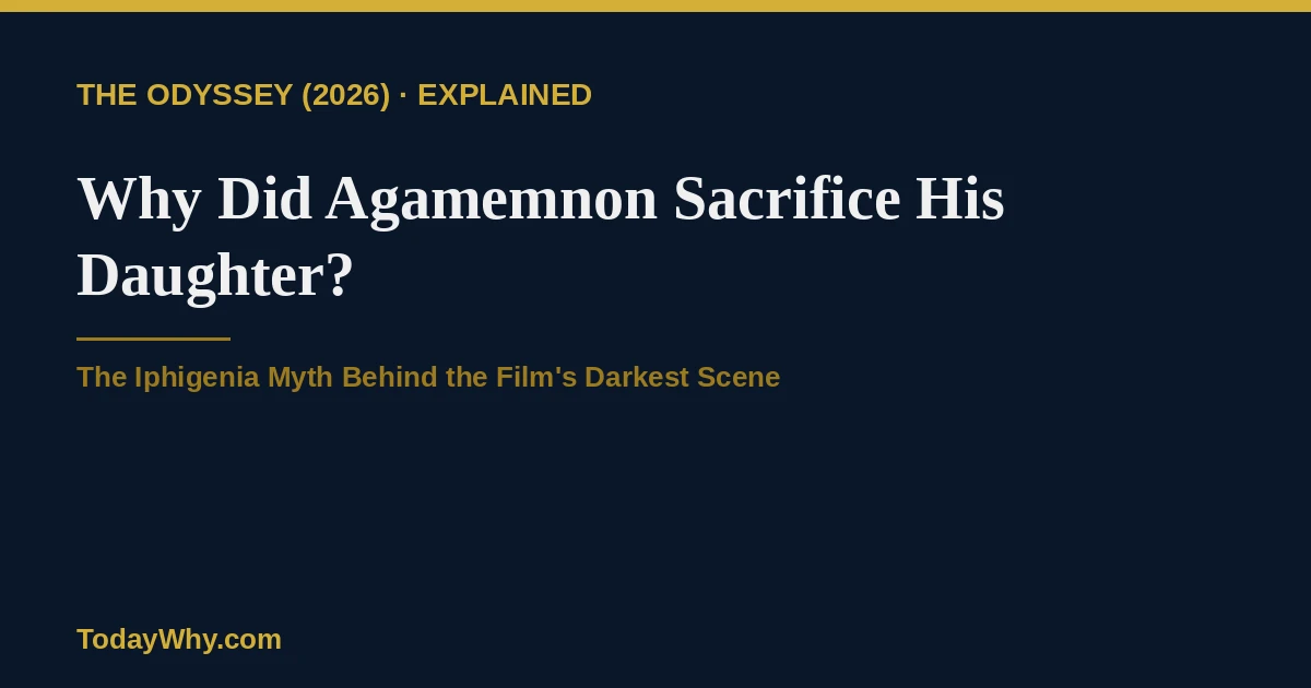 Why did Agamemnon sacrifice his daughter? Explained