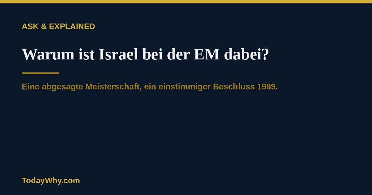 Warum ist Israel bei der EM dabei? Erklärt