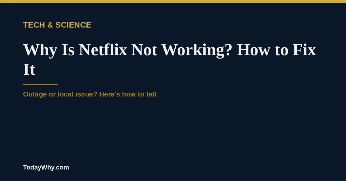 Why is Netflix not working? How to fix It