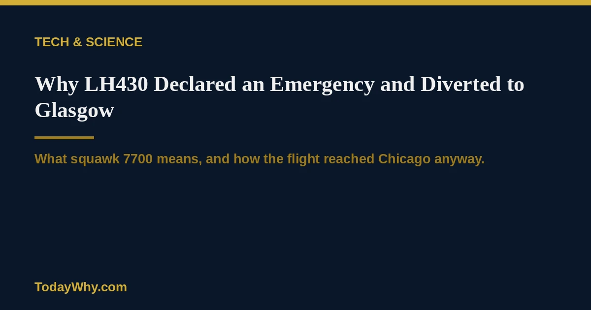 Why LH430 declared an emergency and diverted to Glasgow